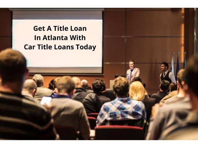 Atlanta Georgia title loans for qualified borrowers